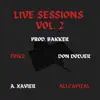 Live Sessions, Vol. 2 (feat. A. Xavier, Dondodjer, ALLCAPITAL & Trikz.R.R) - Single album lyrics, reviews, download
