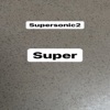 Supersonic2, 2022