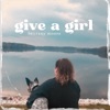 Give a Girl - Single