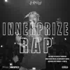 INNERPRIZE RAP - Single album lyrics, reviews, download