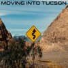 Moving into Tucson - Single