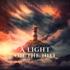 A Light on the Hill - EP