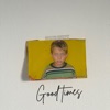 Good Times - Single