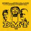 DMT (feat. 22nd Jim & Slimmy B) - Single album lyrics, reviews, download