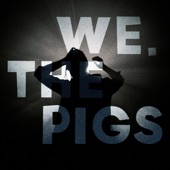 We.The Pigs - Anyway
