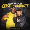"Close the Market" - Single (feat. Tone Spliff) - Single, 2023