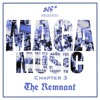 MAGA Music: Chapter 3 - The Remnant