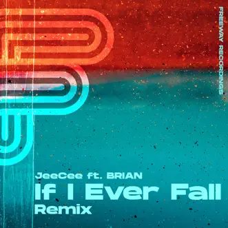 If I Ever Fall (Remix) - Single by JeeCee, Kry & Brian album reviews, ratings, credits