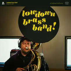 Lowdown Brass Band on Audiotree Live - EP by Lowdown Brass Band & Audiotree album reviews, ratings, credits