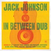 Jack Johnson - Breakdown - Nightmares On Wax Mix