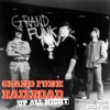 Grand Funk Railroad - We're an American Band (Live)