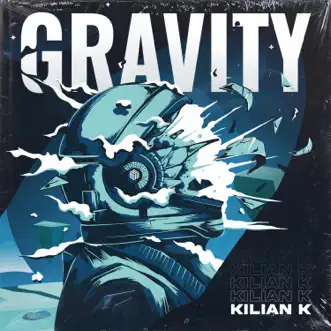 Gravity by Kilian K song reviws