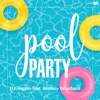 Pool Party (Feat. Brittney Bouchard) - Single