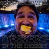 Dessert in the Desert - Single