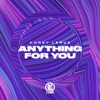 Anything For You - Single