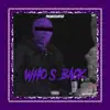 Who's Back - Single album lyrics, reviews, download