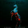 Horse Ride - Single (feat. Cortez Outlaw) - Single album lyrics, reviews, download