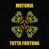 TUTTA FORTUNA - Single