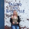 Falling Into Nashville - Single