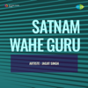 Satnam Wahe Guru - Jagjit Singh