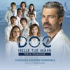 Doc - Nelle tue mani 3