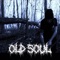 Old Soul (feat. The Virus and Antidote) - Old Soul lyrics