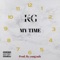 My Time - Kg209 lyrics