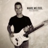 Make Me Feel - EP
