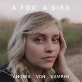 Andrea von Kampen - A Fox, a Bird