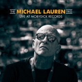 The Michael Lauren Trio - Bonfim Blues (Live)