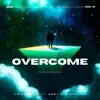 Overcome - Single album lyrics, reviews, download