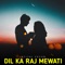 DIL Ka Raj Mewati artwork