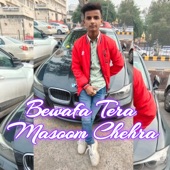 Bewafa Tera Masoom Chehra artwork