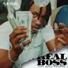 Real Boss (feat. Geezy Escobar) - Single album lyrics, reviews, download