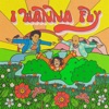 I Wanna Fly - Single