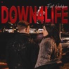 Down 4 Life - Single