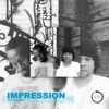 Impression (feat. Unscripted) - Single