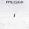 It's Cold (feat. BOiTELLO) - Aden lyrics