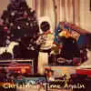 Christmas Time Again - Single album lyrics, reviews, download