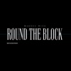 Round the Block - Single