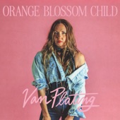 Van Plating - Orange Blossom Child