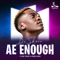 Ae Enough (feat. Rise Teanet & Prince Benza) - Dr Skaro lyrics