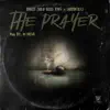 The Prayer (feat. MusiholiQ) - Single album lyrics, reviews, download