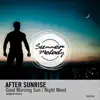 Stream & download Good Morning Sun / Night Mood - Single