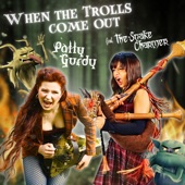 When the Trolls Come Out (feat. The Snake Charmer) artwork