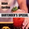 Bartender’s Special - Adam Gardino lyrics
