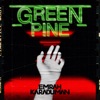 Green Pine - Single