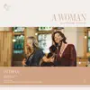 A Woman (feat. Amy Grant & Ellie Holcomb) [Live] - Single album lyrics, reviews, download