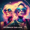 Celebrate the Love - Single