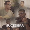 Sucederá (Living Room Session) - Single